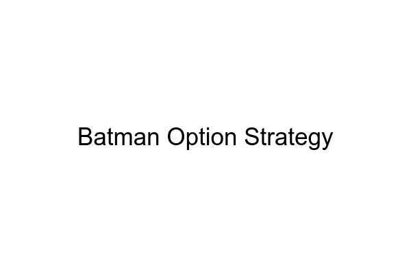 Batman Option Strategy