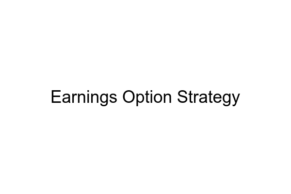 Earnings Option Strategy